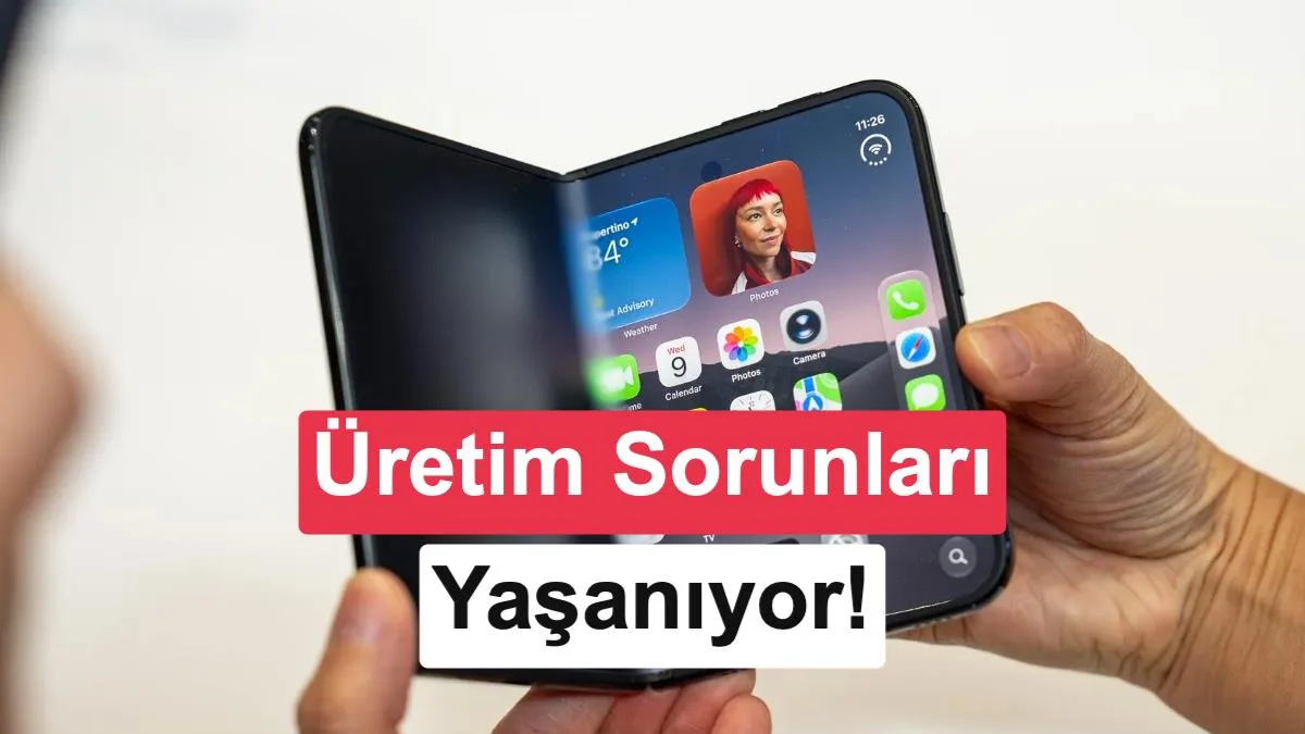 Katlanabilir iPhone, sınırlı stokla çıkabilir: Üretimde yaşanan zorluklar