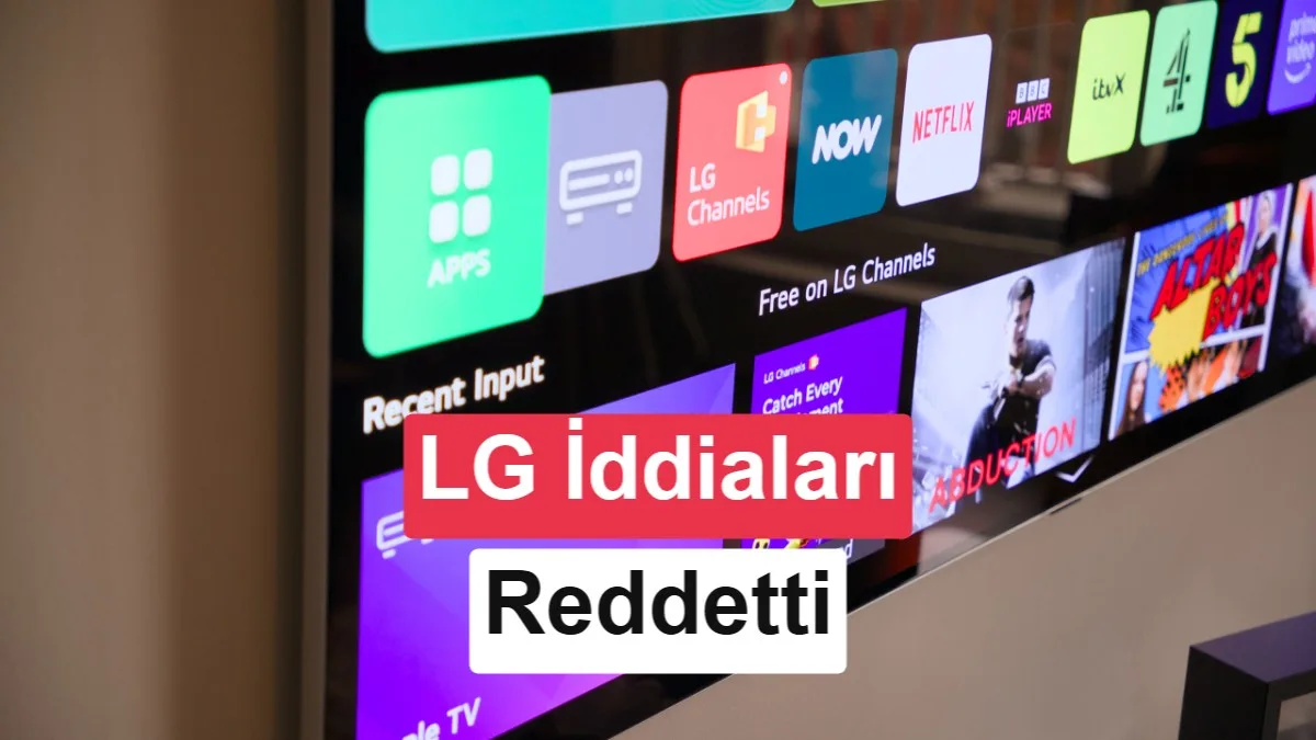 LG, Akıllı TV’lerin Casusluk Yaptığı İddialarını Çürüttü