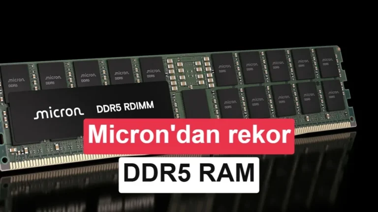 Micron dünyanın ilk 512GB DDR5 belleğini üretti, ama bilgisayarlar için değil
