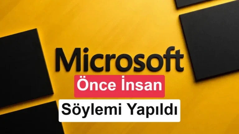 Microsoft: İnsanlar Yapay Zekadan Önce Önemli