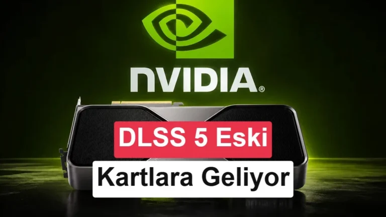 Nvidia DLSS 5 RTX 40 Serisine de Gelecek: Performans 5 Kat Artırıldı