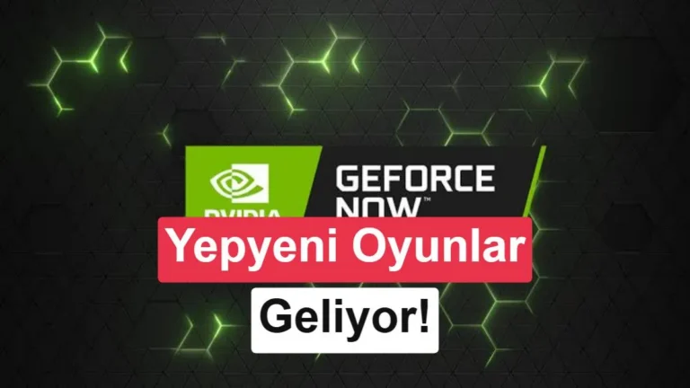 Nvidia, GeForce Now’a 8 Yeni Oyun Ekledi: İşte Liste