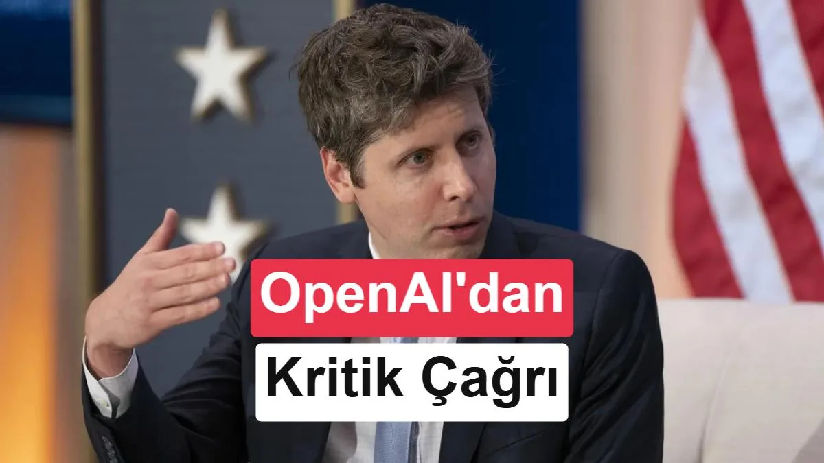OpenAI, küresel güvenlik standartları çağrısı yapıyor