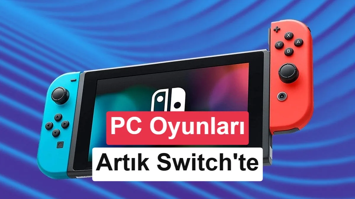 PC oyunları Switch’te de çalışıyor: Wine-NX duyuruldu