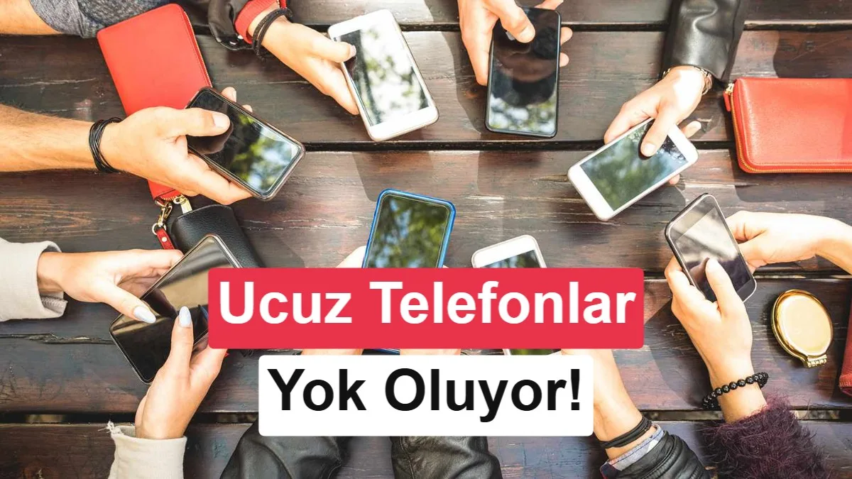 Piyasadan Silinen Uygun Fiyatlı Akıllı Telefonlar: 230 Milyon Cihaz Kaybı Öngörülüyor