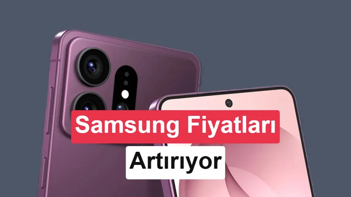 Samsung, Galaxy modellerini de hedefleyen bellek fiyat artışı planlıyor