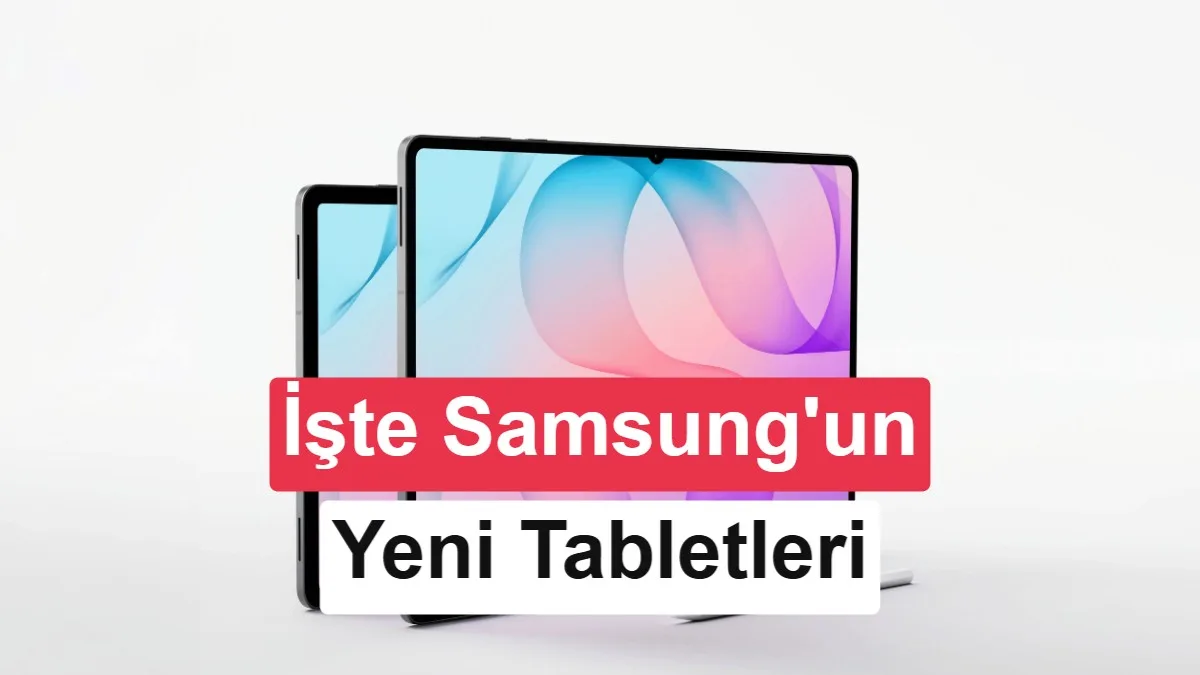 Samsung, Galaxy Tab S12 Ultra ve Plus’ı tanıttı: Yeni amiral gemisi tabletler