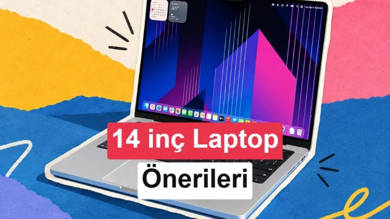 Taşınabilirlik ve Performans Bir Arada: 14 İnç Laptop Modelleri