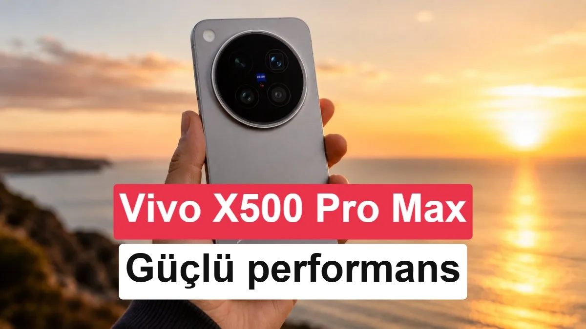 Vivo X500 Pro Max Geekbench’te güçlü performans sergiledi