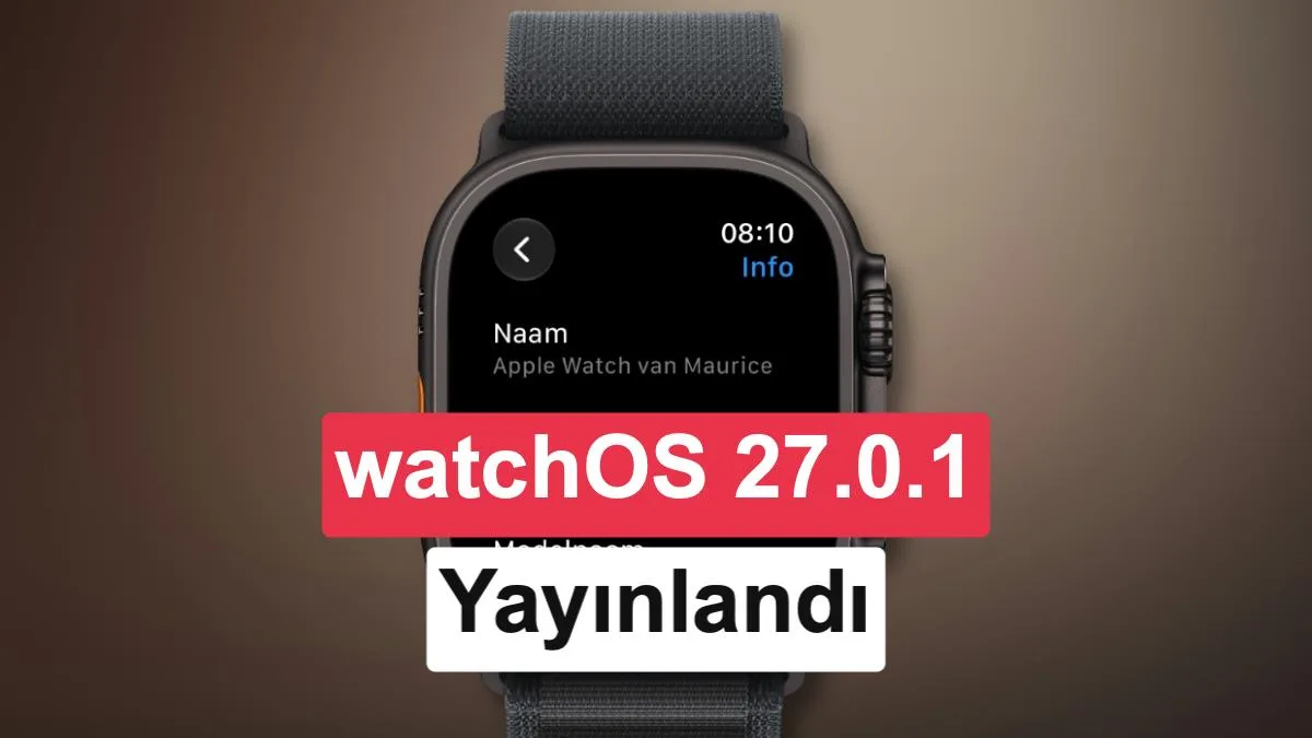 watchOS 27.0.1, tüm Apple Watch modelleri için yayınlandı