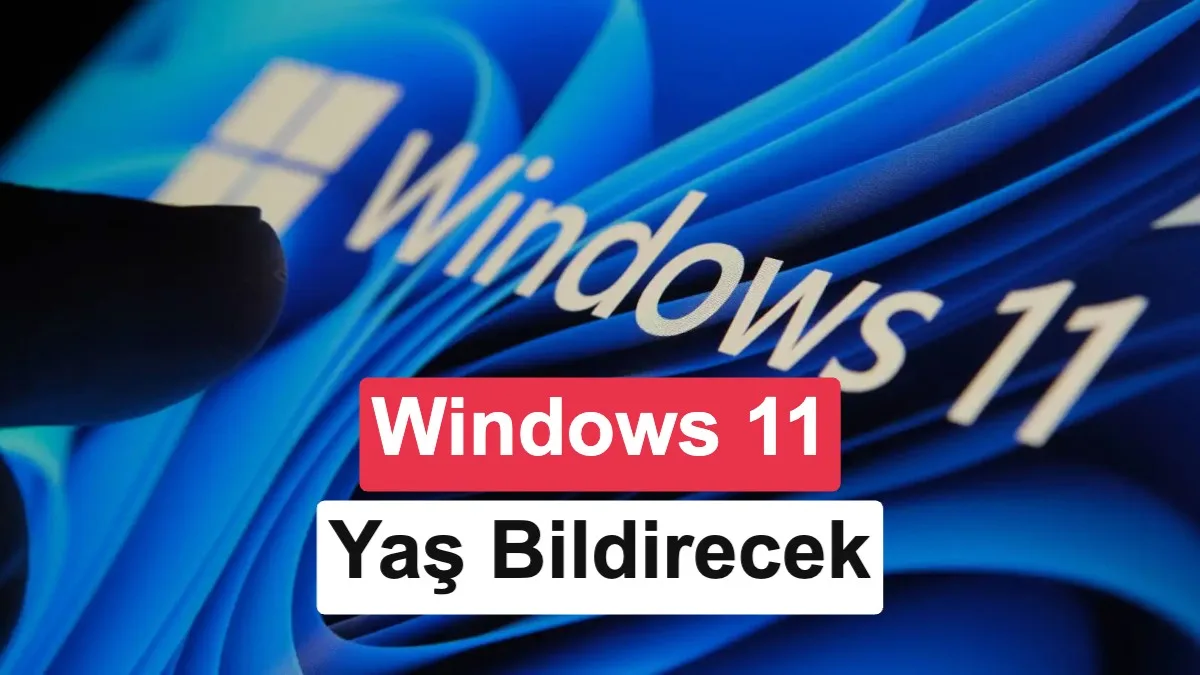 Windows 11, Uygulamalara Yaş Kategorileri Görecek