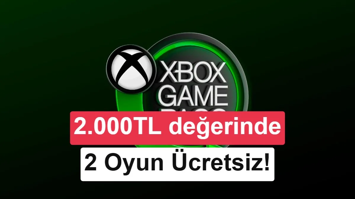 Xbox’ta Bu Hafta 2 Oyun Ücretsiz Oynanabilir