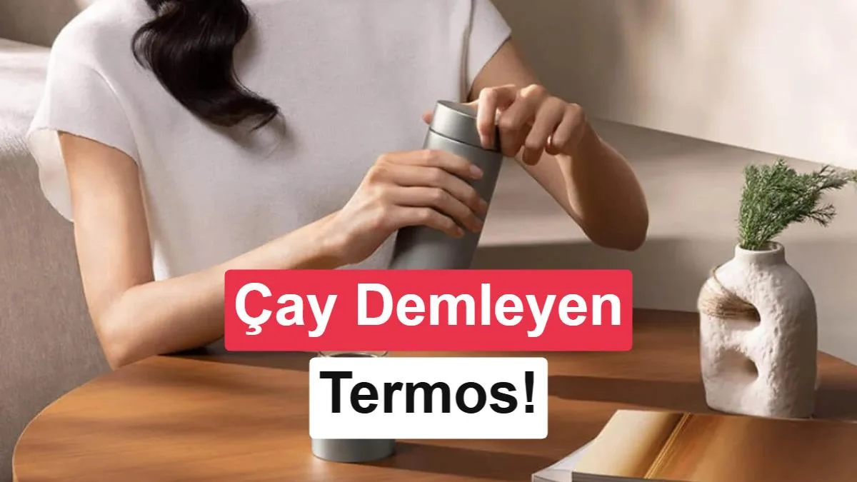 Xiaomi yeni termosu ters çevirildiğinde çay demliyor