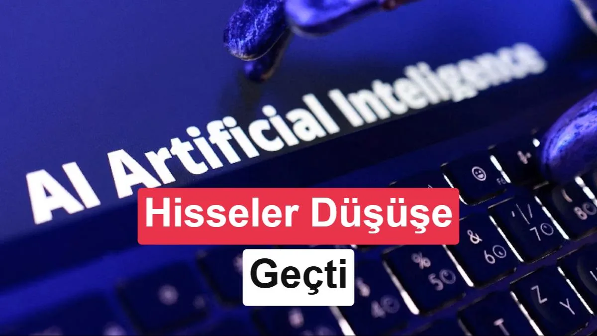 Yapay Zekada ‘Fren Çağrısı’ Şirket Hisselerini Zorladı