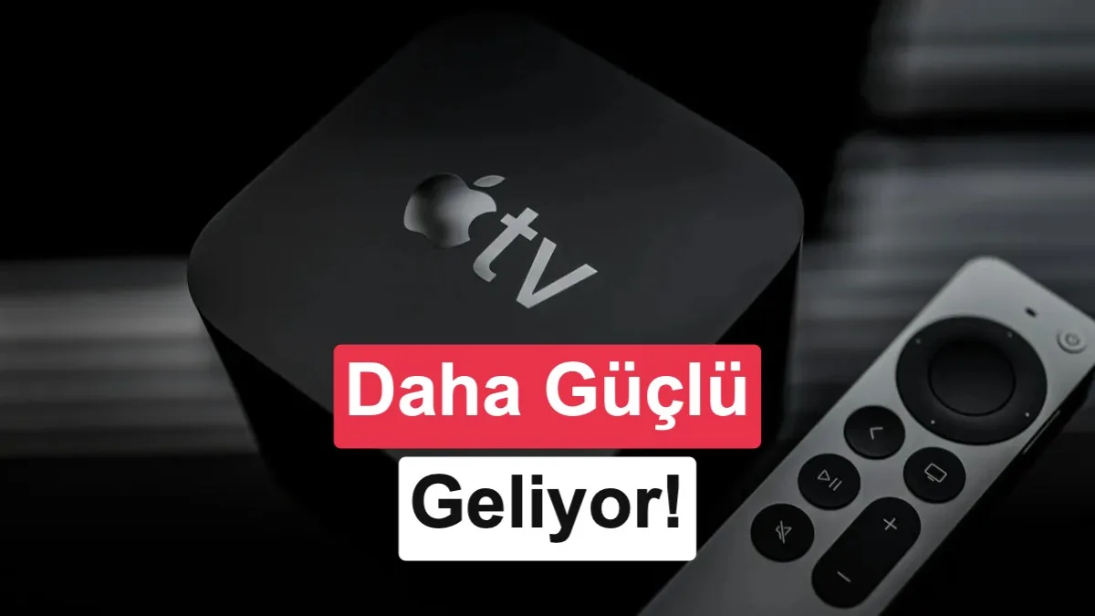 Yeni Apple TV 4K, A19 Pro Çip ile Performansını İki Katına Çekecek