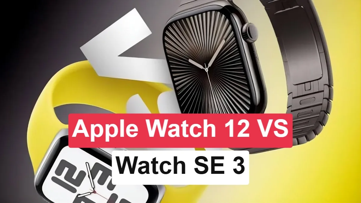Apple Watch SE 3 vs Series 12: Hangisi Sizin İçin Uygun?