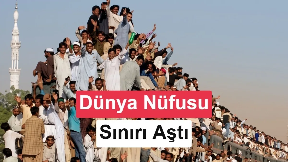 Dünya Nüfusu Sürdürülebilir Sınırın Üzerinde: 5,8 Milyar Fazlayız