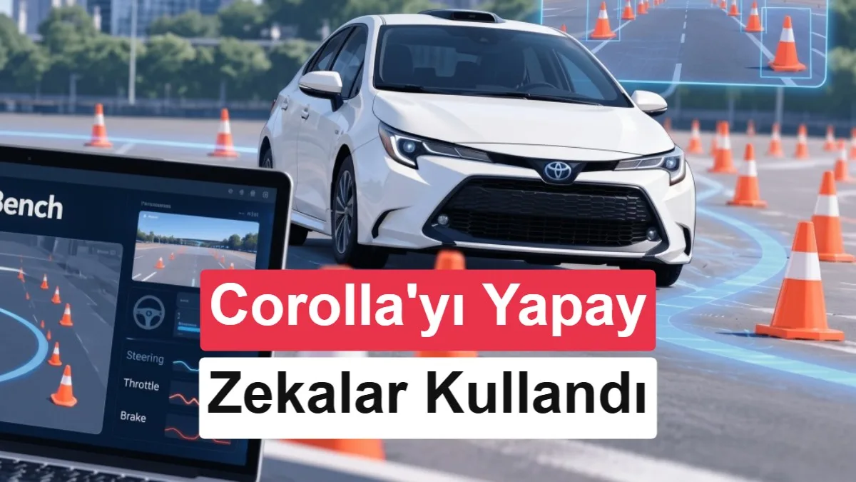 Toyota Corolla’da Yapay Zekalar Test Edildi: Tek Bir Model Başarılı Oldu